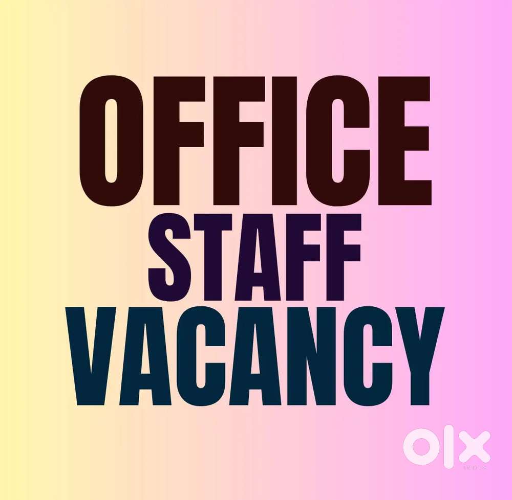 OFFICE STAFF VACANCY