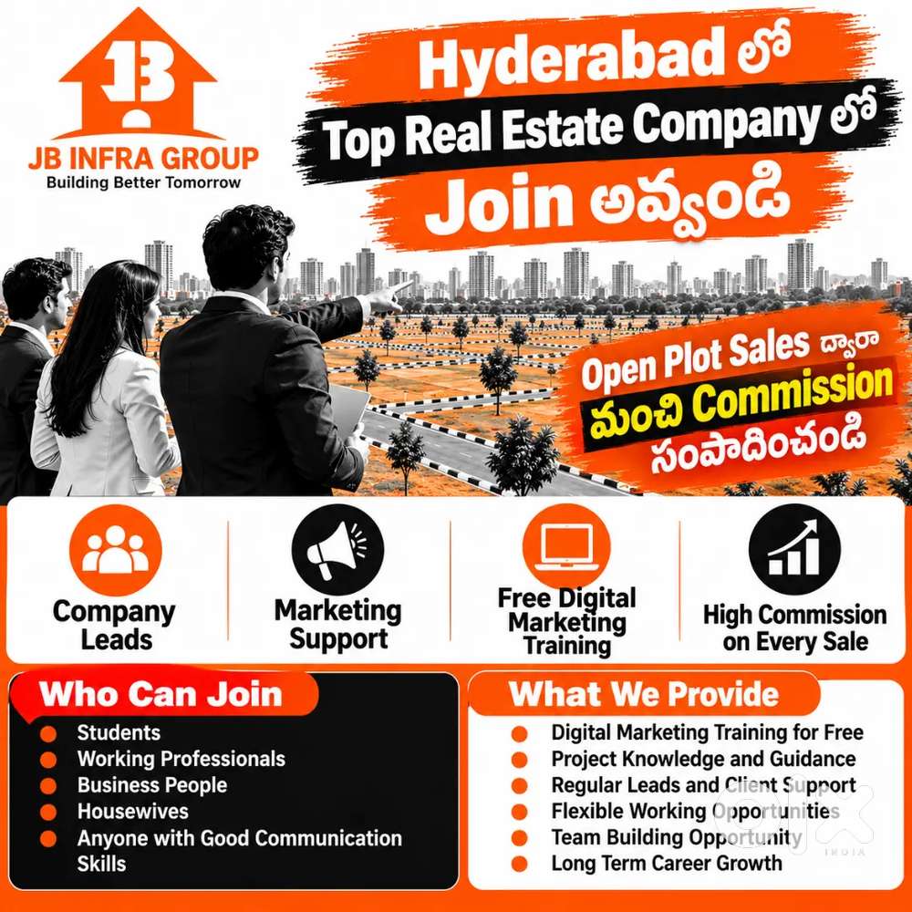 Hyderabad లో Open ప్లాట్స్ సేల్స్ చేయడానికి   Team Members కావాలి.