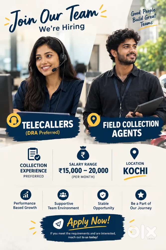 Tele callers.| Field Collection Agents