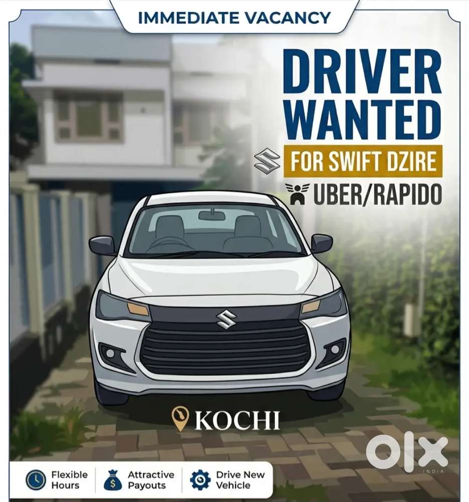 Wanted Driver - For Uber/Ola Swift Dzire Kochi