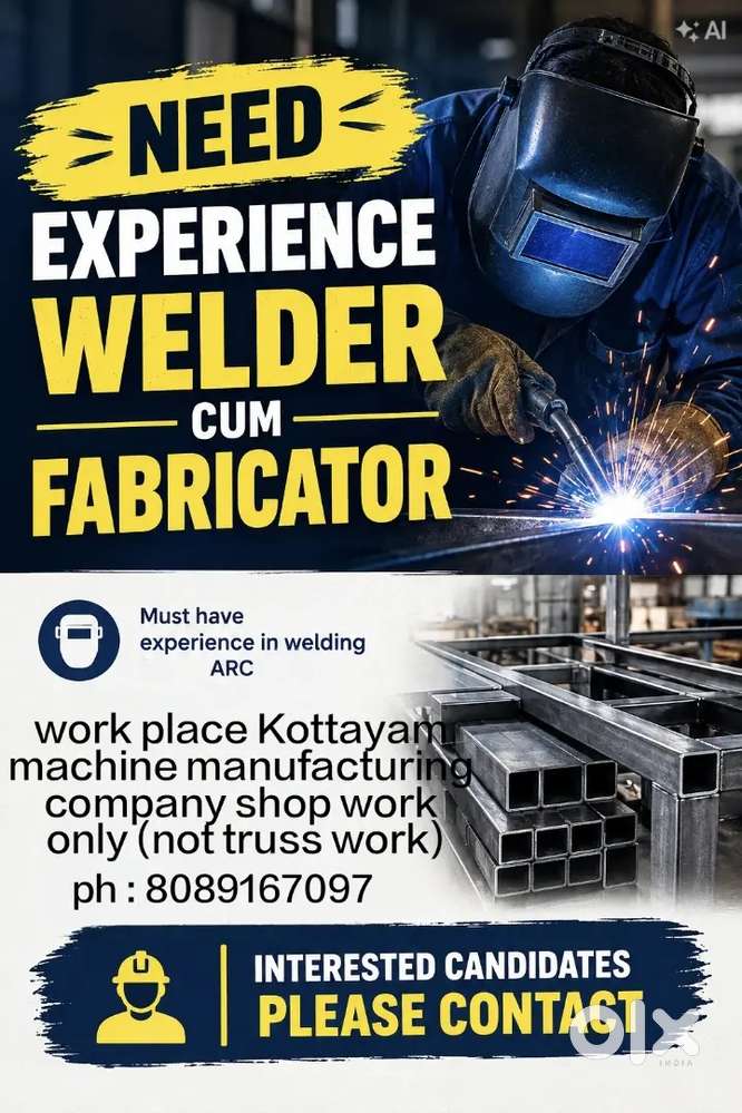 Need experience welder cum fabricator