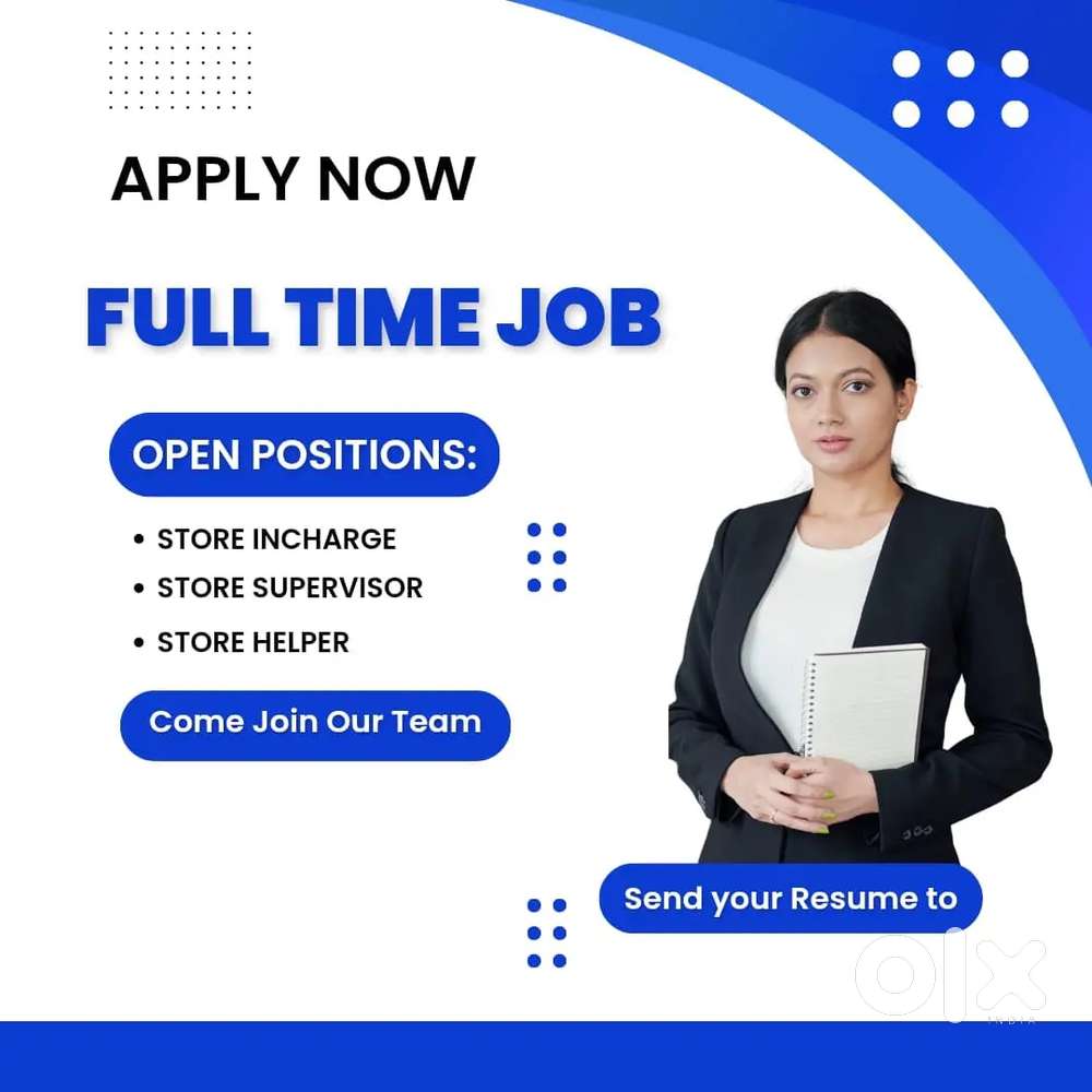 Full Time Job Helper Store Incharge Store Supervisor Manager Apply Now