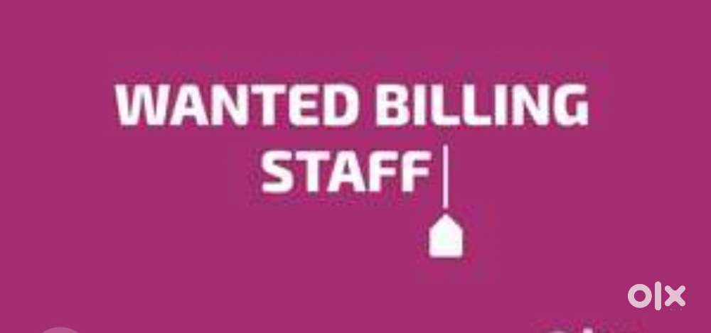 Wanted billing staff