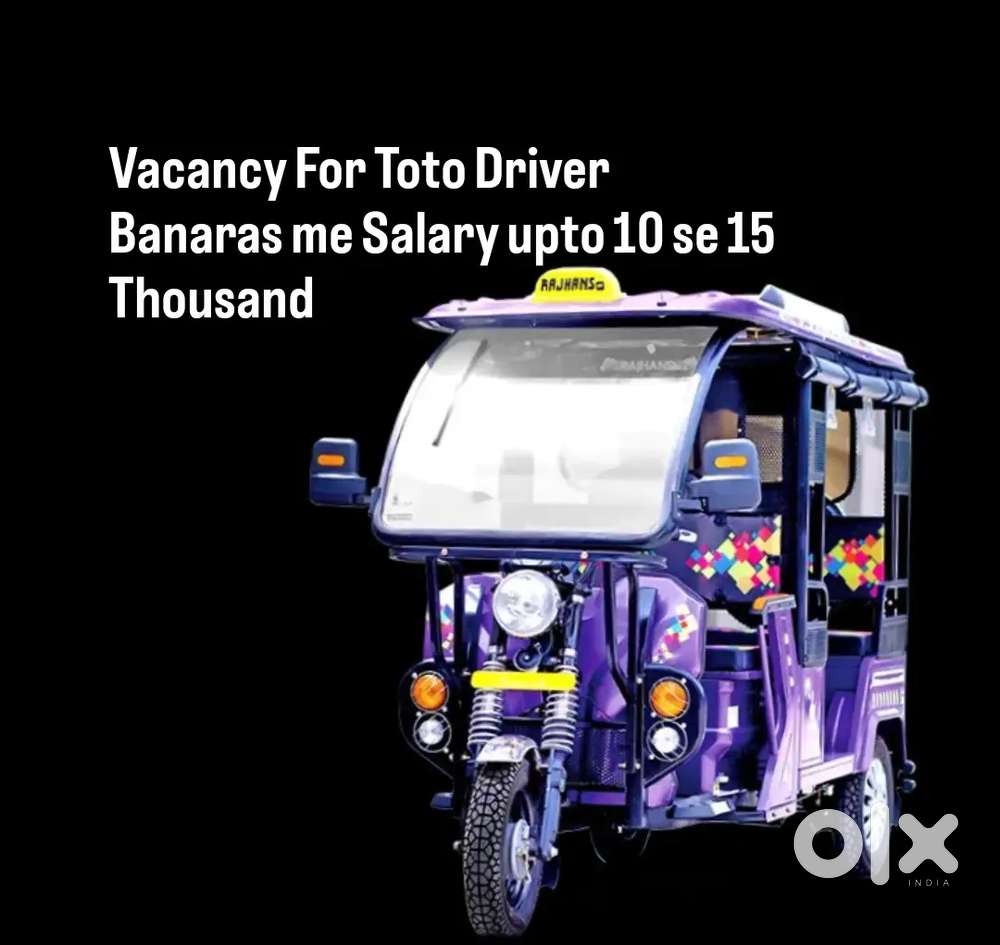 Toto Driver chahiye Banaras mein Driving licence k sath,