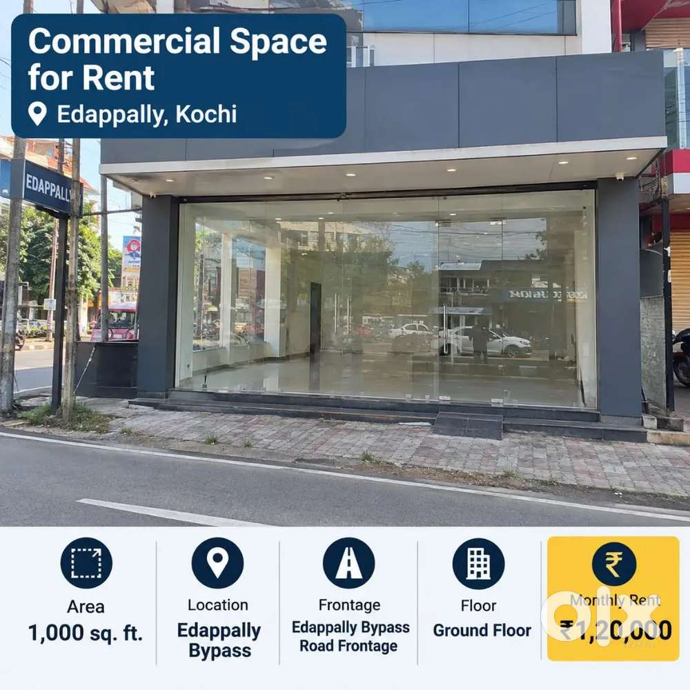 BUSINESS VISIBILITY AT ITS BEST & PREMIUM COMMERCIAL SPACE, EDAPPALLY