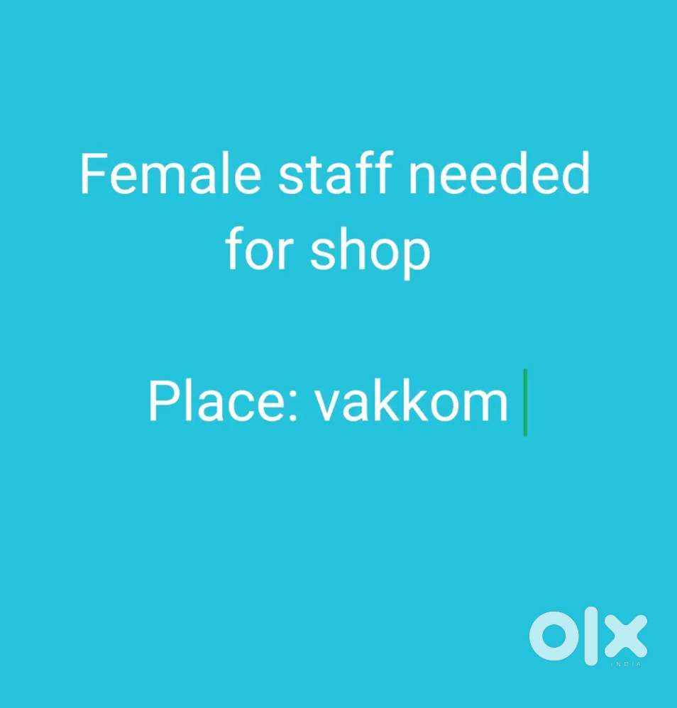 Female staff needed