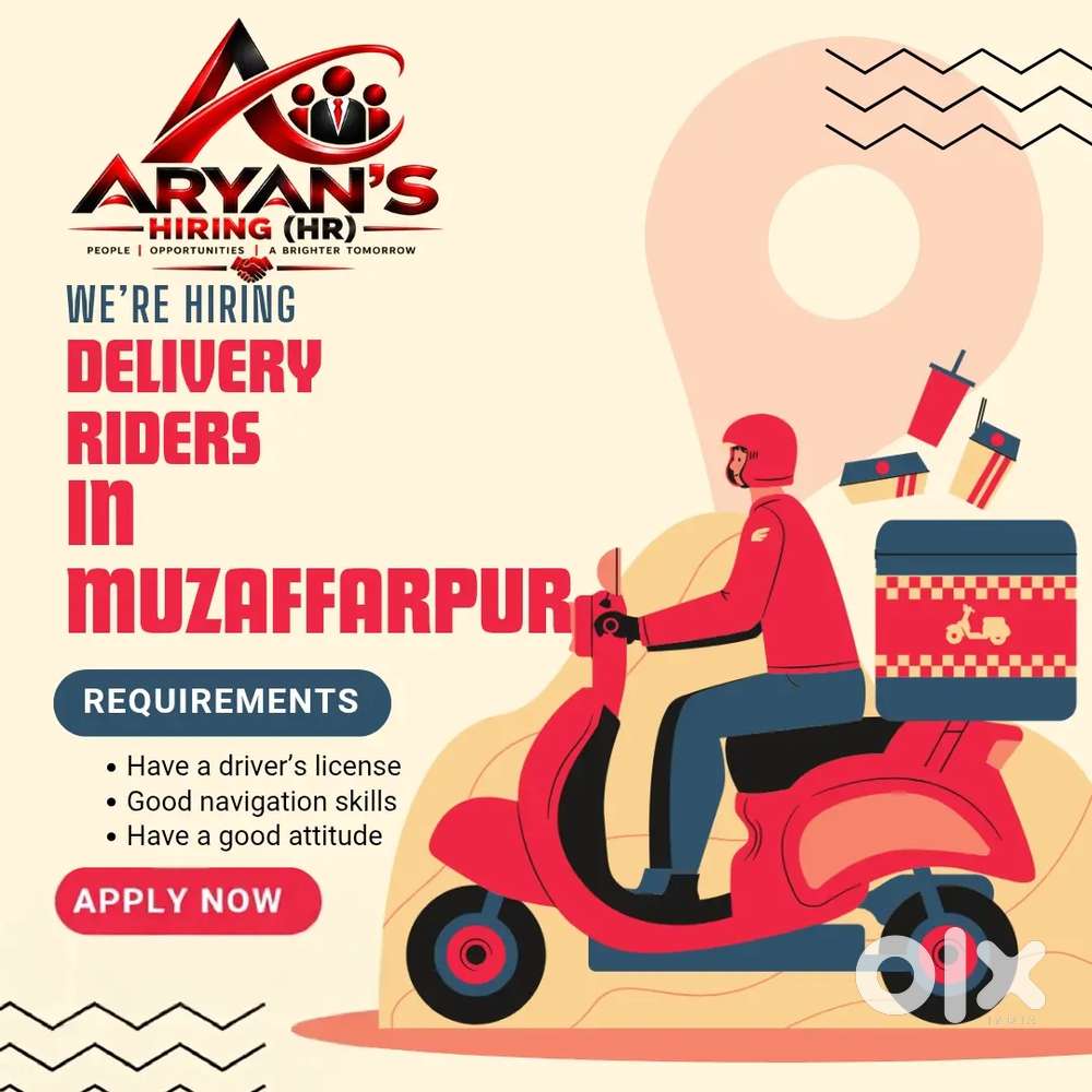 Dilevery job for any women and men in Muzaffarpur