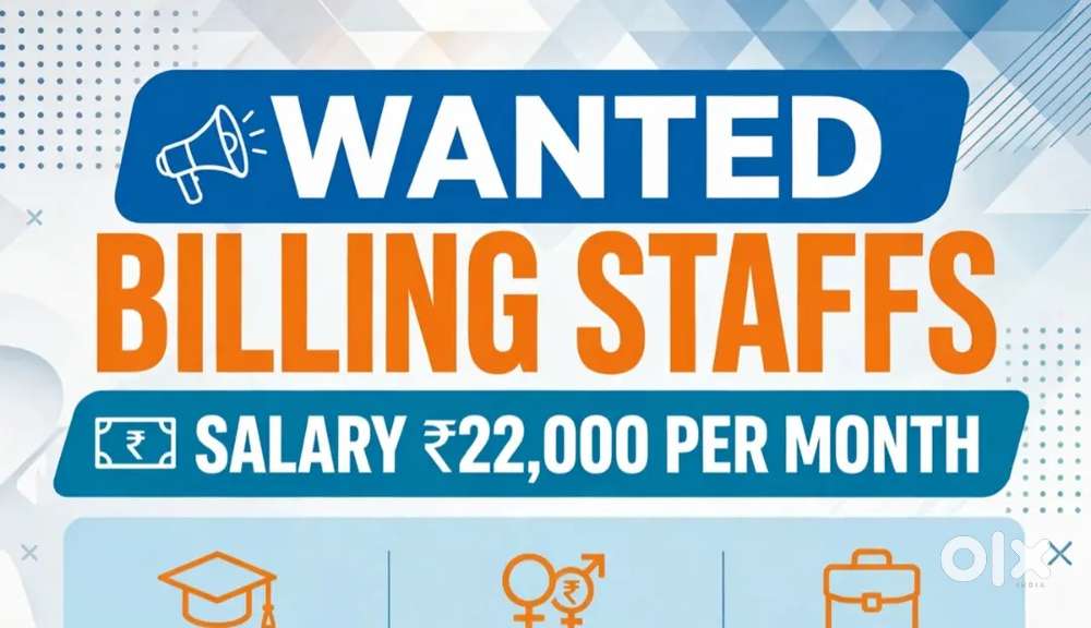 Wanted male/female billing staffs [ freshers also]