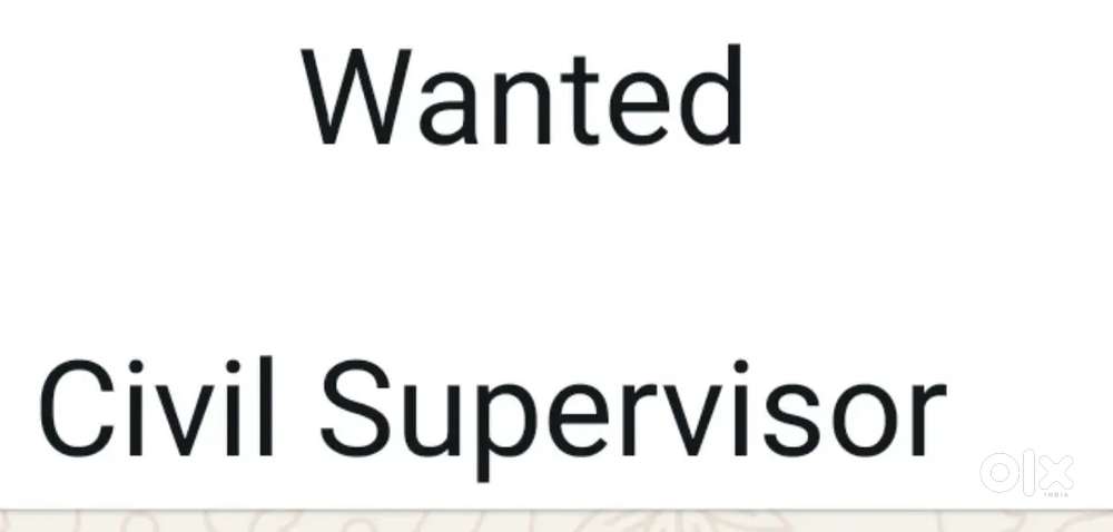Wanted Civil Supervisor