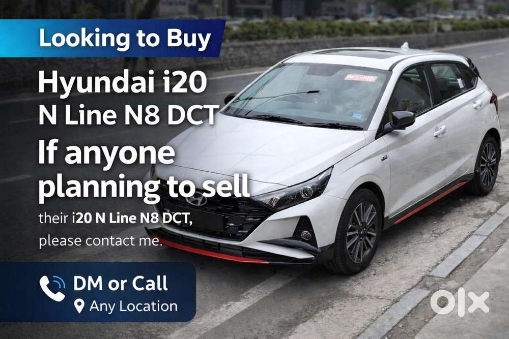 Anyone Want To Sell I20 N Line Dct Please Contact Me