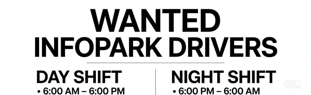 Wanted drivers for infopark [ day / night shift ]