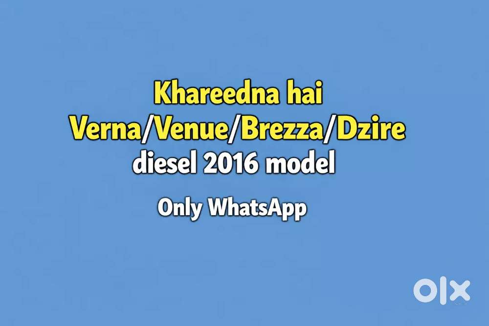 Verna/venue/brezza/dzire 2016 And Above Deisel Model Khareedna Hai
