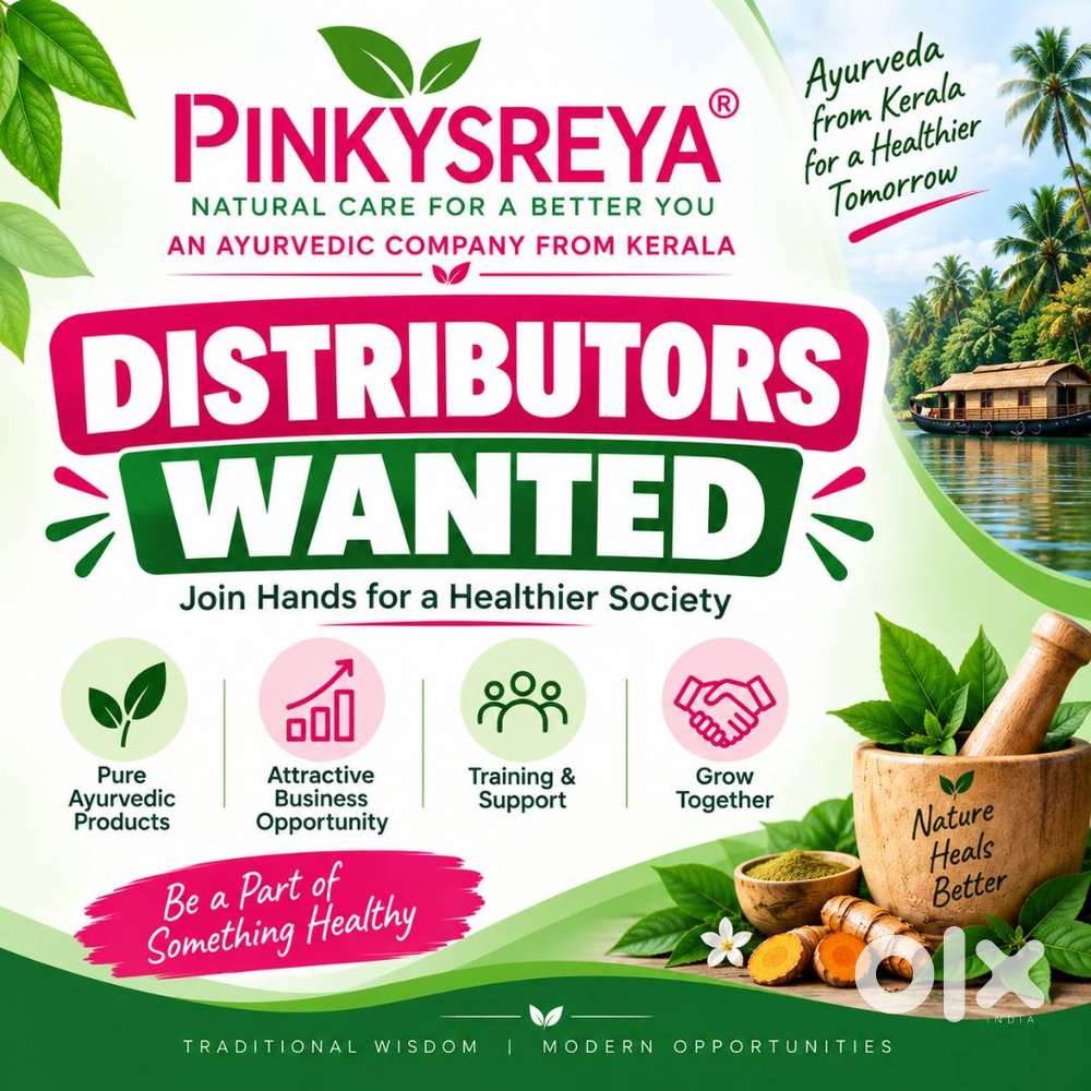 DISTRIBUTORS WANTED FOR KERALA AYURVEDIC COMPANY