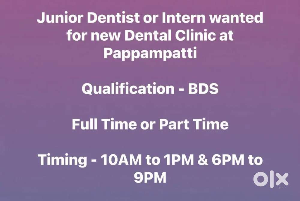 Junior Dentist or Intern Wanted for New Dental Clinic