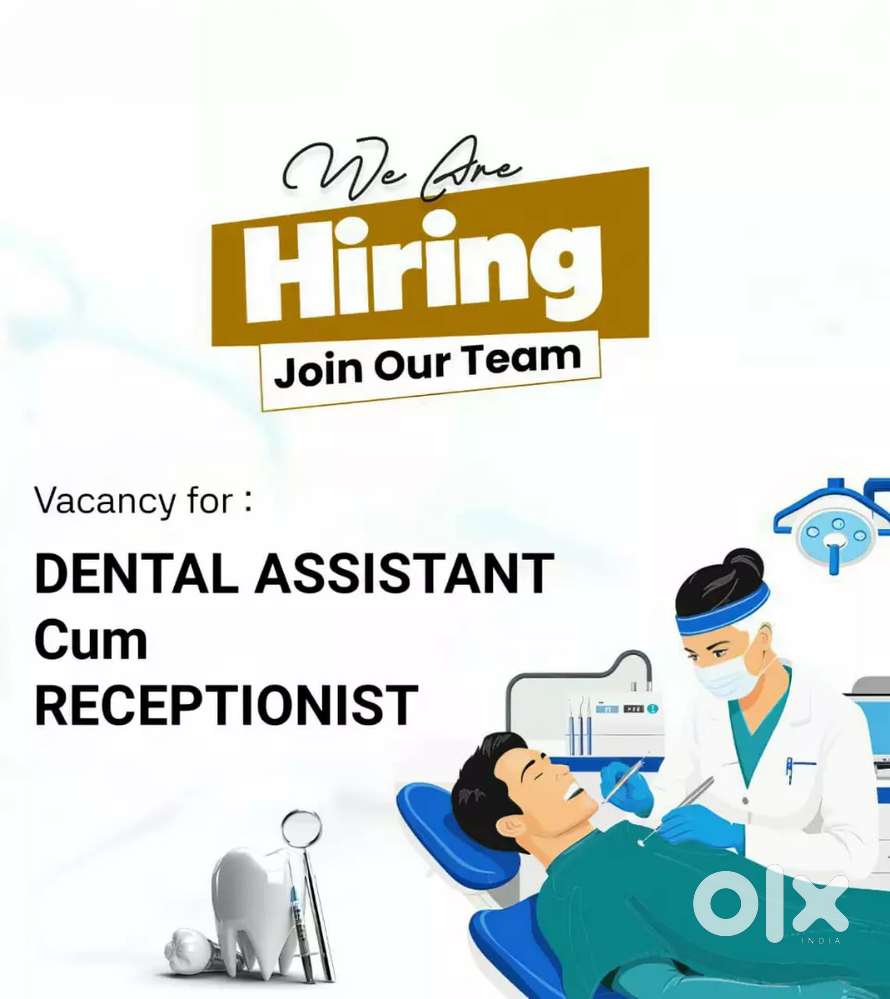 Vacancy for a Female Candidate for dental assistant cum receptionist