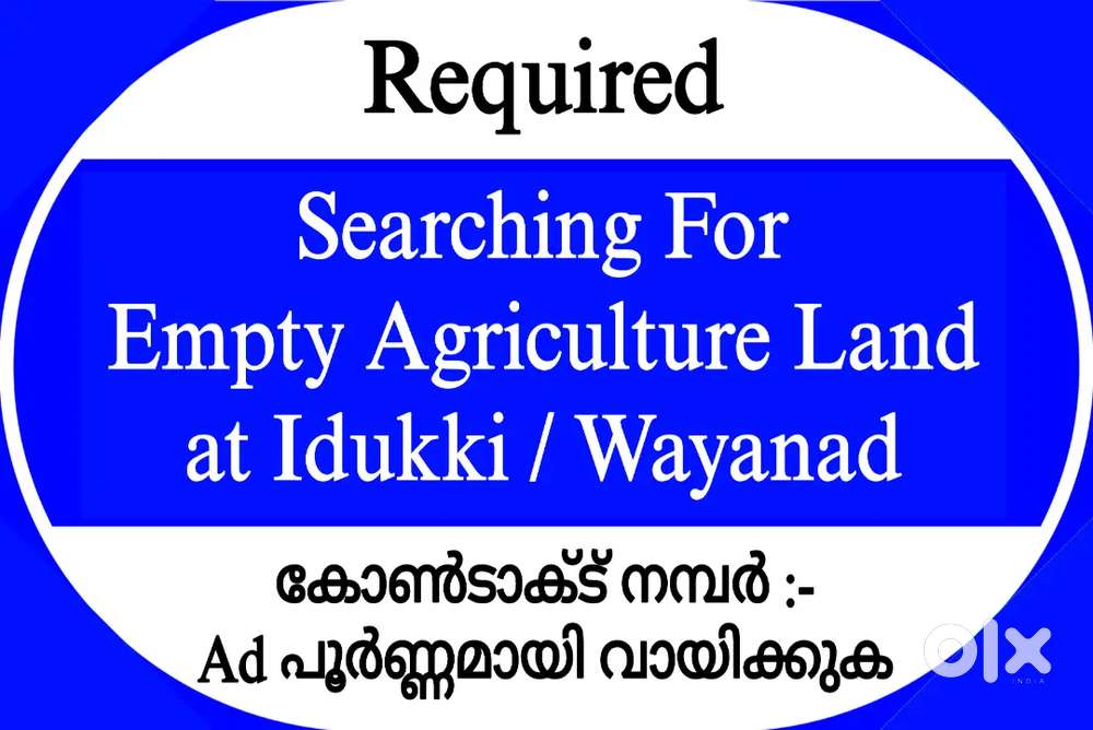 Required Empty Agriculture Land at Wayanad, Idukki, Ooty, Kodaikanal.