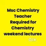 Msc chemistry Teacher Required for sat sun