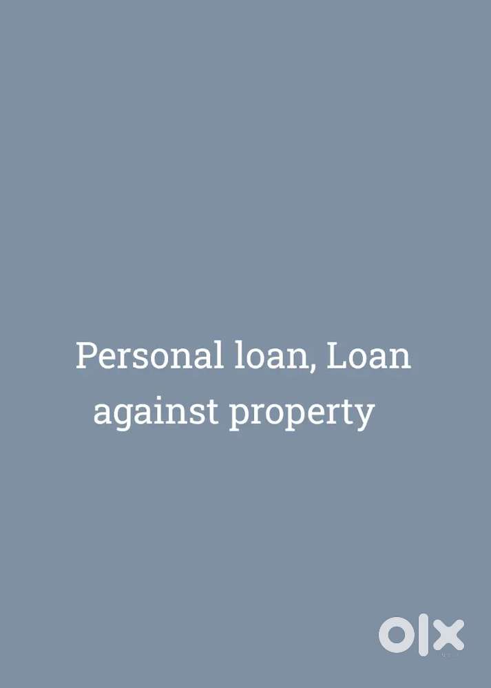 Personal loan, property loan