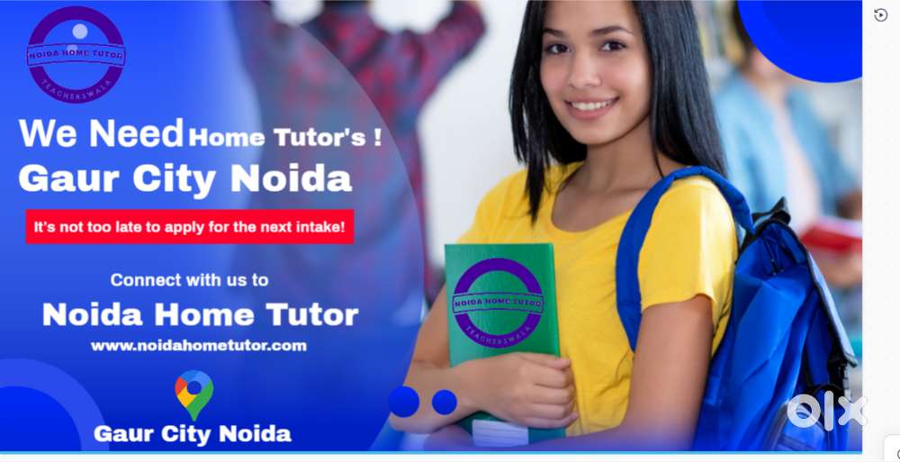 Need Tutor's for Gaur City Noida