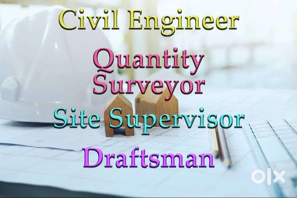 Civil Engineer, Quantity Surveyor, Draftsman