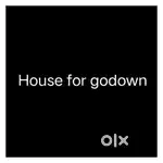 House for godown