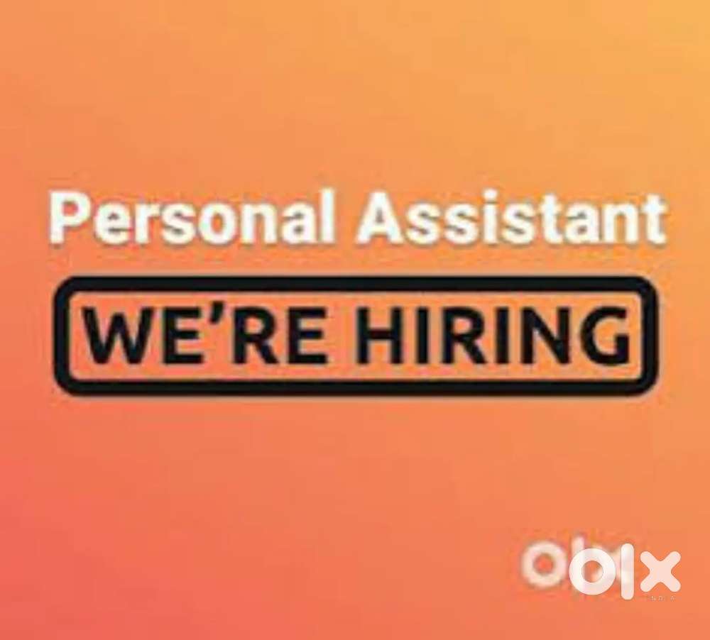 Need Personal Assistant