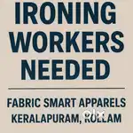 ഇറോനിംഗ് വർക്കേഴ്സിനെ ആവശ്യമുണ്ട്, Ironing Work, iron job, iron work