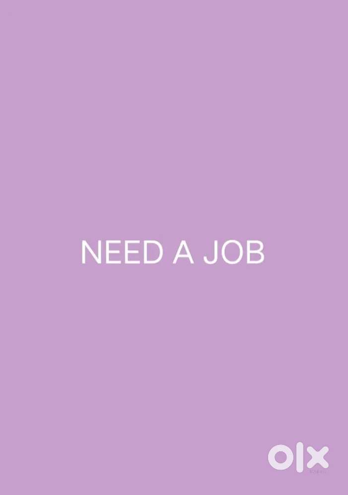 Need a job