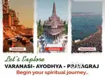 Tour plan to Prayagraj ayodhya and varanasi