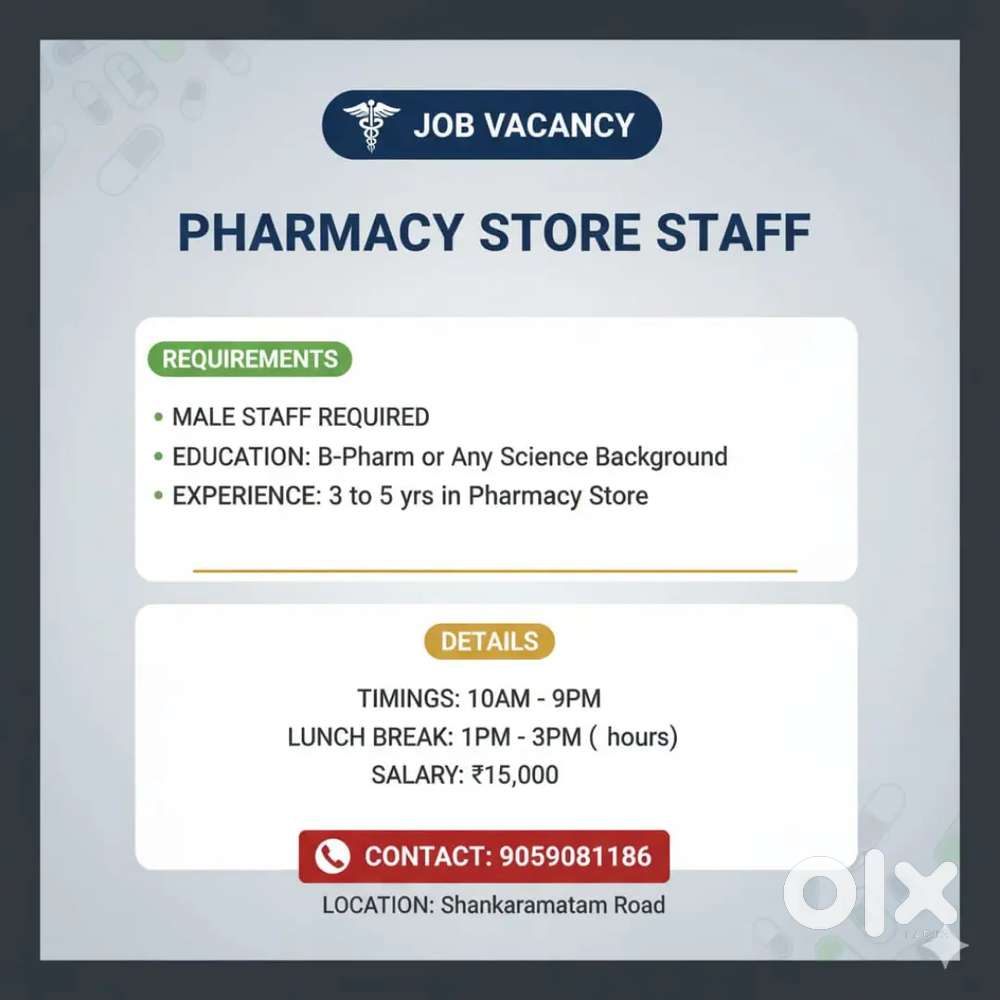Male staff required for Medical store