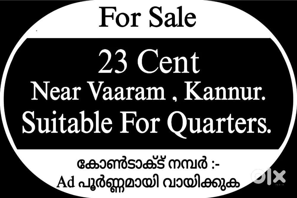 23 Cent at Vaaram , Kannur  (12+11) Suitable For Quarters.