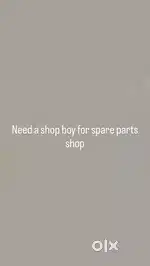 Need a shop boy for car spare parts shop
