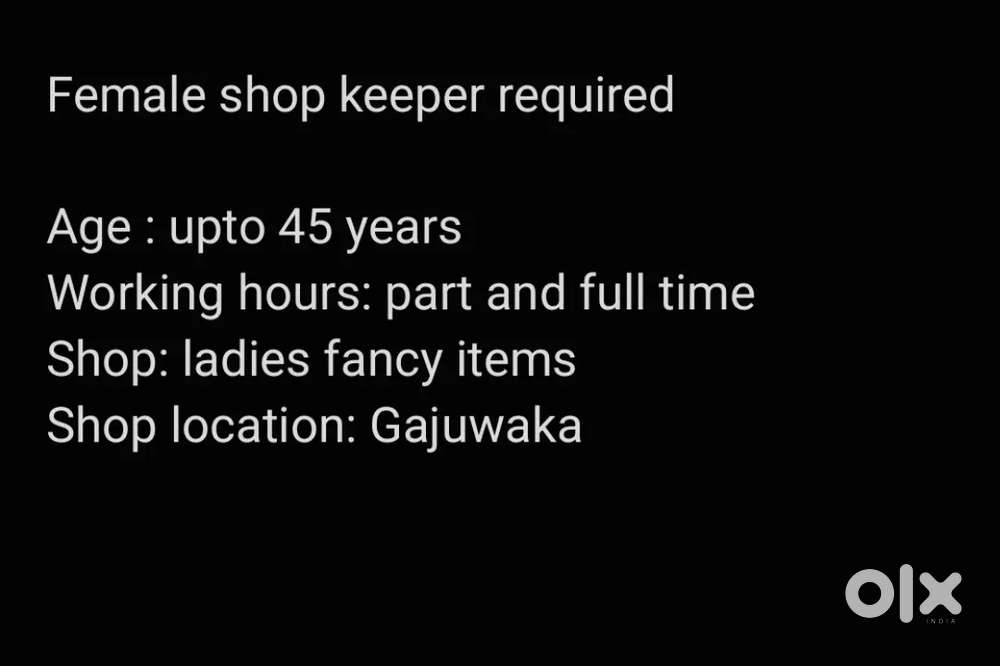 Urgent requirement of female shopkeeper in new ladies fancy shop