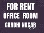 Office room for rent in Gandhi Nagar