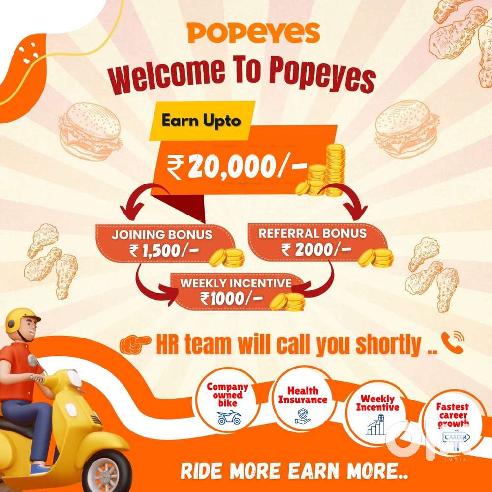 We are hiring delivery executive for Popeyes
