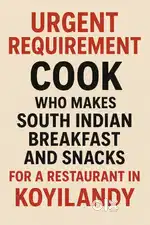 Urgent vacancy for Cook making Breakfast, Dinner and snacks
