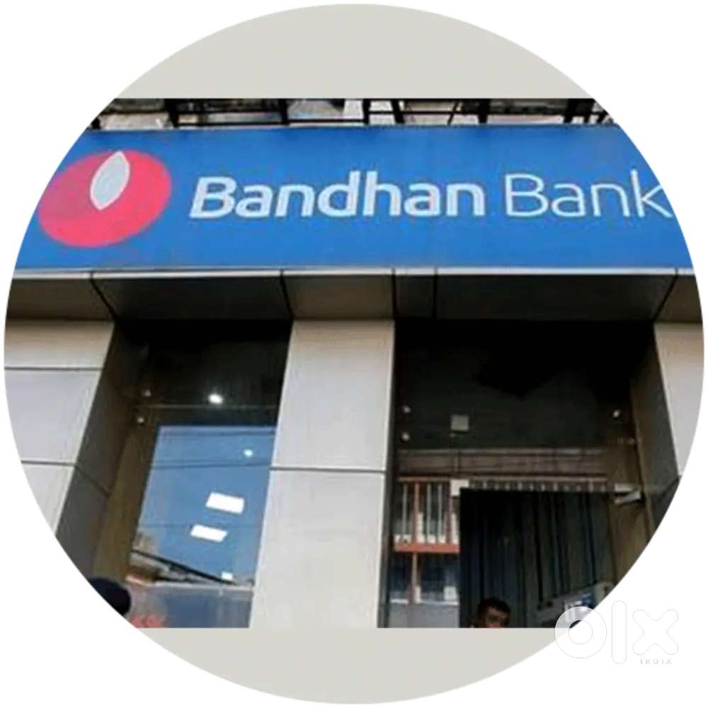 MEGA OPENINGS @ BANDHAN BANK - FOR[ 0- 6MONTH ]