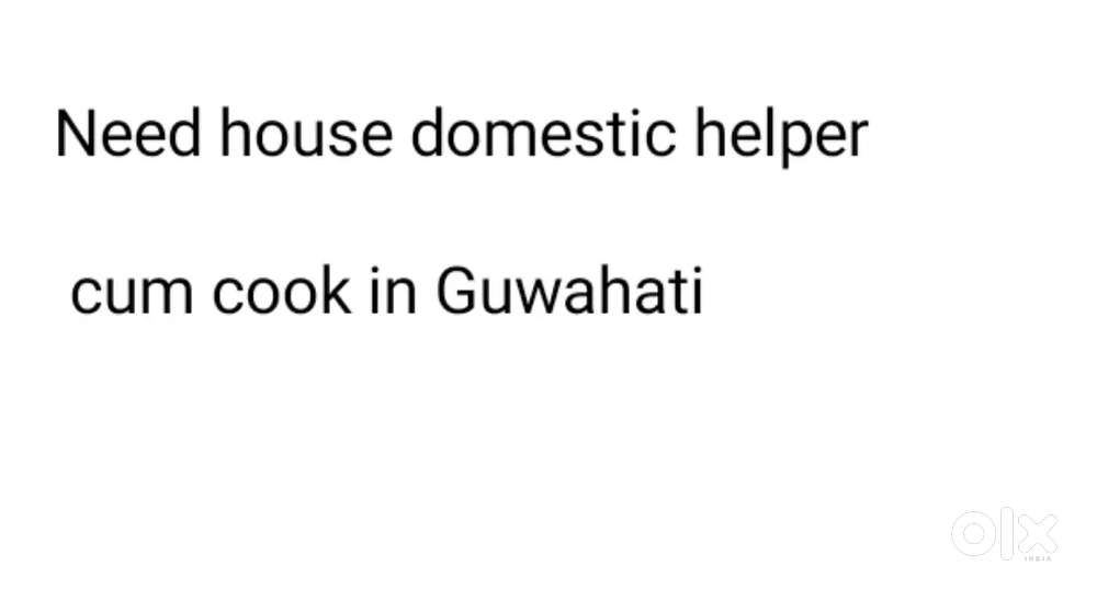 Domestic helper cum cook in Guwahati