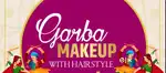 Navratra Dandiya Special Makeup & Hair – ₹1000