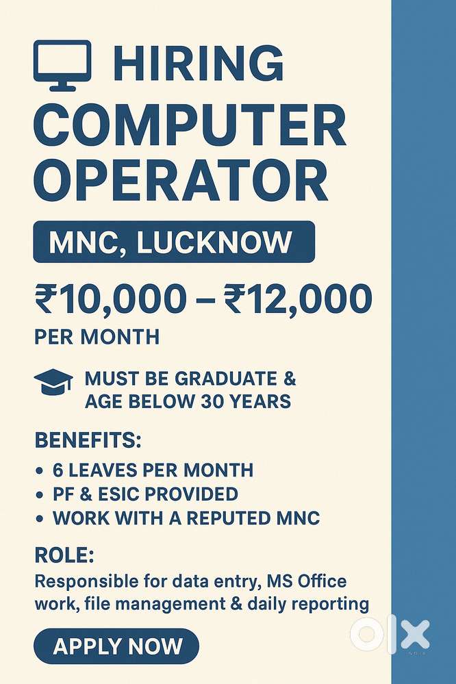 Hiring: Computer Operator – MNC, Lucknow    Location: Lucknow
