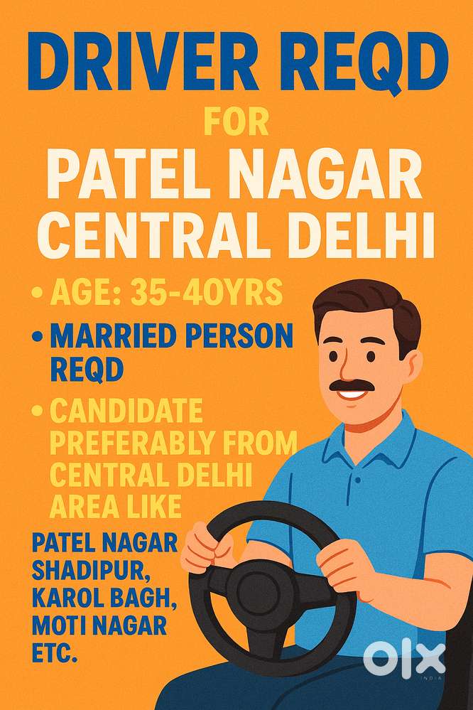 Driver required for Patel Nagar
