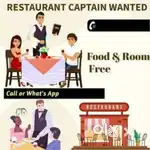 Need Captains and waiters for New opened Restaurant