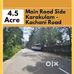 Road Side Karakulam - Kaachani Road Frontage
