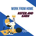Work form home ( refer and earn)