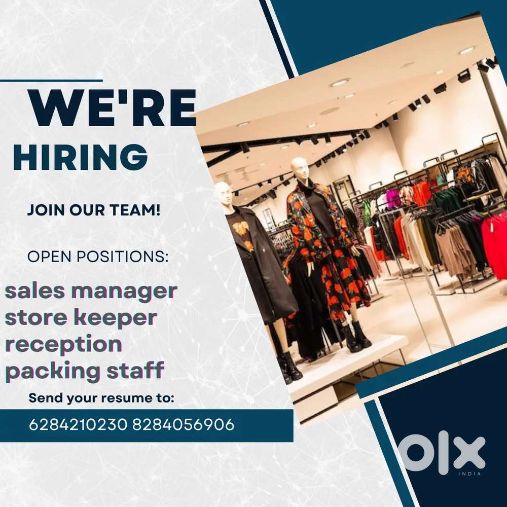 Branded showroom want staff 
Joining same day 
Male female candidates