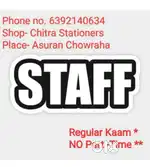 STATIONERY SHOP par regular kaam karne ke liye staff chahiye