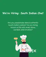 We are hiring South Indian chef