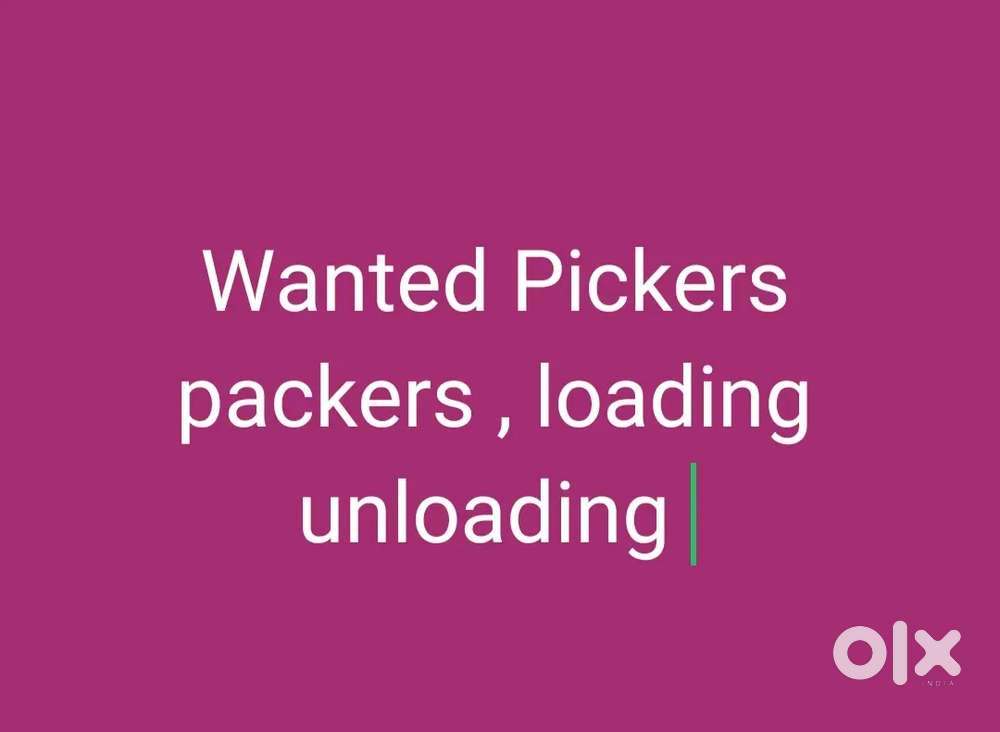 Wanted picker packers, Scanning and loading and unloading