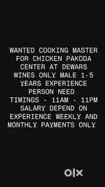 WANTED COOKING MASTER FOR CHICKEN PAKODA