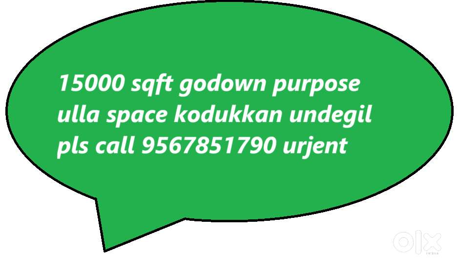 15000 sqft godoen available ayittulla space kodukkan undegil pls call